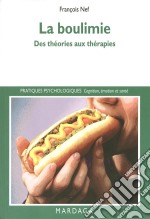 La boulimieDes théories aux thérapies. E-book. Formato EPUB