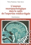 L&apos;examen neuropsychologique dans le cadre de l&apos;expertise médico-légaleL&apos;évaluation des séquelles cognitives. E-book. Formato EPUB ebook