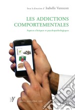 Les addictions comportementalesAspects cliniques et psychopathologiques. E-book. Formato EPUB ebook