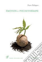 Émotion et psychothérapieL&apos;influence des émotions dans la société. E-book. Formato EPUB