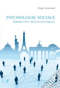 Psychologie sociale, perspective multiculturellePerspective multiculturelle. E-book. Formato EPUB ebook di Serge Guimond