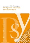 Éthique et pratique psychologiqueLe respect de la personne à la base du travail du psychologue. E-book. Formato EPUB ebook