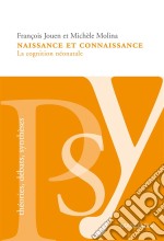 Naissance et connaissanceLa cognition néonatale. E-book. Formato EPUB