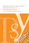 Épistémologie et instrumentation en sciences humainesRéflexions sur les méthodes à adopter dans l&apos;étude de la psychologie sociale. E-book. Formato EPUB ebook