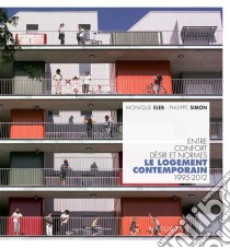 Le logement contemporainEntre confort, désir et normes (1995-2012). E-book. Formato EPUB ebook di Philippe Simon