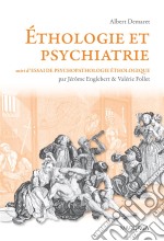 Éthologie et psychiatrieUne approche évolutionniste des troubles mentaux. E-book. Formato EPUB ebook