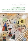 Les thérapies de couple et de familleModèles empiriquement validés et applications cliniques. E-book. Formato EPUB ebook