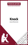 Knock de Jules Romains (Fiche de lecture)Analyse complète et résumé détaillé de l&apos;oeuvre. E-book. Formato EPUB ebook