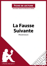 La Fausse Suivante de Marivaux (Fiche de lecture)Analyse complète et résumé détaillé de l'oeuvre. E-book. Formato EPUB ebook