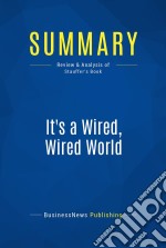 Summary: It&apos;s a Wired, Wired WorldReview and Analysis of Stauffer&apos;s Book. E-book. Formato EPUB ebook