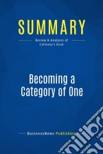 Summary: Becoming a Category of OneReview and Analysis of Calloway&apos;s Book. E-book. Formato EPUB ebook