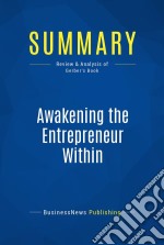 Summary: Awakening the Entrepreneur WithinReview and Analysis of Gerber&apos;s Book. E-book. Formato EPUB ebook