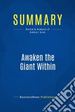 Summary: Awaken the Giant WithinReview and Analysis of Robbins&apos; Book. E-book. Formato EPUB ebook