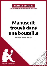 Manuscrit trouvé dans une bouteille d'Edgar Allan PoeAnalyse complète et résumé détaillé de l'oeuvre. E-book. Formato EPUB ebook
