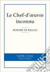 Le Chef-d&apos;oeuvre inconnu. E-book. Formato EPUB ebook