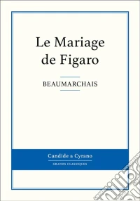 Le Mariage de Figaro. E-book. Formato EPUB