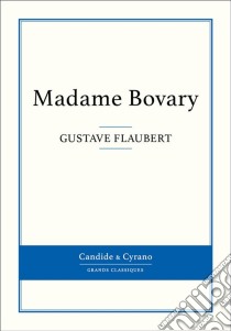 Madame Bovary. E-book. Formato EPUB ebook di Gustave Flaubert