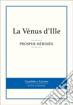 La Vénus d&apos;Ille. E-book. Formato EPUB ebook