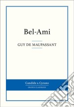 Bel-Ami. E-book. Formato EPUB ebook