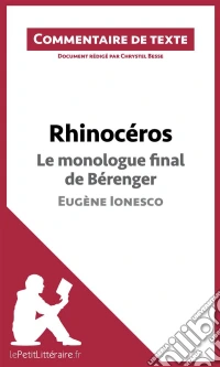 Rhinocéros de Ionesco - Le monologue final de BérengerCommentaire et Analyse de texte. E-book. Formato EPUB ebook