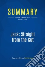 Summary: Jack: Straight from the GutReview and Analysis of Byrne&apos;s Book. E-book. Formato EPUB ebook