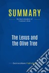 Summary: The Lexus and the Olive TreeReview and Analysis of Friedman&apos;s Book. E-book. Formato EPUB ebook