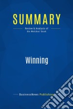 Summary: WinningReview and Analysis of the Welches&apos; Book. E-book. Formato EPUB ebook