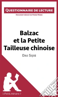 Balzac et la Petite Tailleuse chinoise de Dai SijieQuestionnaire de lecture. E-book. Formato EPUB ebook