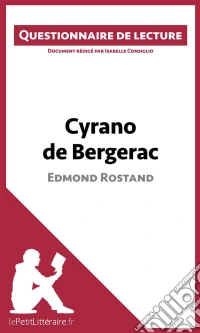 Cyrano de Bergerac d'Edmond RostandQuestionnaire de lecture. E-book. Formato EPUB ebook