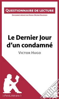 Le Dernier Jour d'un condamné de Victor HugoQuestionnaire de lecture. E-book. Formato EPUB ebook