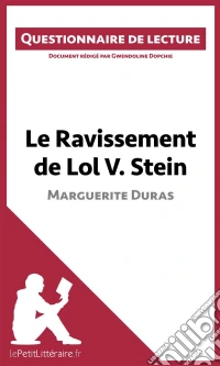 Le Ravissement de Lol V. Stein de Marguerite DurasQuestionnaire de lecture. E-book. Formato EPUB ebook