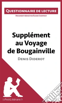 Supplément au Voyage de Bougainville de Denis DiderotQuestionnaire de lecture. E-book. Formato EPUB ebook