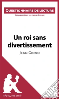Un roi sans divertissement de Jean GionoQuestionnaire de lecture. E-book. Formato EPUB ebook