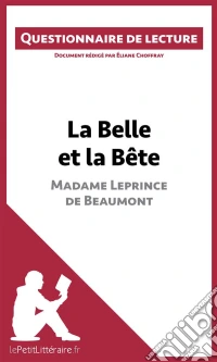 La Belle et la Bête de Madame Leprince de BeaumontQuestionnaire de lecture. E-book. Formato EPUB ebook