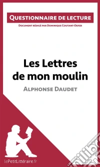 Les Lettres de mon moulin d'Alphonse DaudetQuestionnaire de lecture. E-book. Formato EPUB ebook
