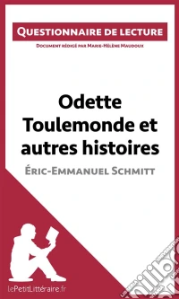 Odette Toulemonde et autres histoires d'Éric-Emmanuel SchmittQuestionnaire de lecture. E-book. Formato EPUB ebook