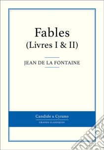 Fables. E-book. Formato EPUB ebook di Jean de La Fontaine