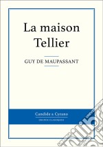 La maison Tellier. E-book. Formato EPUB ebook