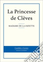 La Princesse de Clèves. E-book. Formato EPUB ebook