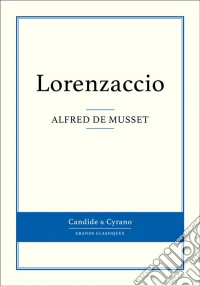 Lorenzaccio. E-book. Formato EPUB ebook