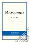 Micromégas. E-book. Formato EPUB ebook