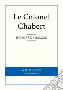 Le Colonel Chabert. E-book. Formato EPUB ebook di Honoré de Balzac