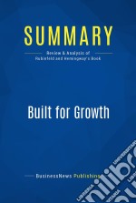 Summary: Built for GrowthReview and Analysis of Rubinfeld and Hemingway&apos;s Book. E-book. Formato EPUB ebook