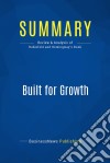 Summary: Built for GrowthReview and Analysis of Rubinfeld and Hemingway&apos;s Book. E-book. Formato EPUB ebook