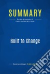 Summary: Built to ChangeReview and Analysis of Lawler and Worley&apos;s Book. E-book. Formato EPUB ebook