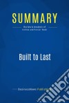 Summary: Built to LastReview and Analysis of Collins and Porras&apos; Book. E-book. Formato EPUB ebook