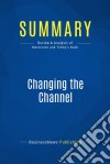 Summary: Changing the ChannelReview and Analysis of Masterson and Tribby&apos;s Book. E-book. Formato EPUB ebook