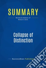 Summary: Collapse of DistinctionReview and Analysis of McKain&apos;s Book. E-book. Formato EPUB ebook