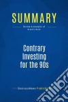 Summary: Contrary Investing for the 90sReview and Analysis of Brand&apos;s Book. E-book. Formato EPUB ebook