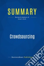 Summary: CrowdsourcingReview and Analysis of Howe&apos;s Book. E-book. Formato EPUB ebook